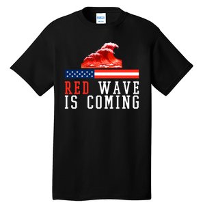 Red Wave Is Coming American Flag Conservative Tall T-Shirt