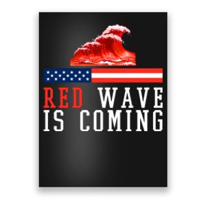 Red Wave Is Coming American Flag Conservative Poster