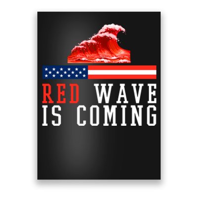 Red Wave Is Coming American Flag Conservative Poster