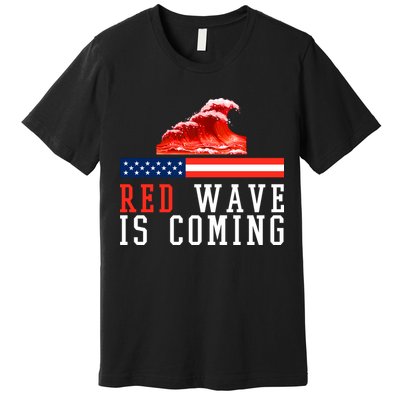 Red Wave Is Coming American Flag Conservative Premium T-Shirt