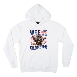 Retro Wtf Is A Kilometer Raccoon Eagle American 4th Of July Hoodie