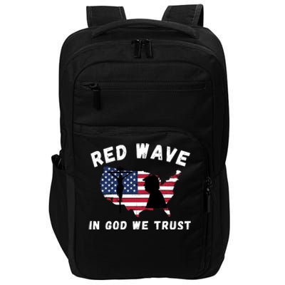 Red Wave, In God We Trust, Trump 2024, Pro Trump 45 47, He'll Be Back Impact Tech Backpack