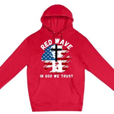 Red Wave, In God We Trust, He'll Be Back, Trump 2024, Pro Trump 45 47 Premium Pullover Hoodie