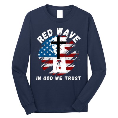 Red Wave, In God We Trust, He'll Be Back, Trump 2024, Pro Trump 45 47 Long Sleeve Shirt