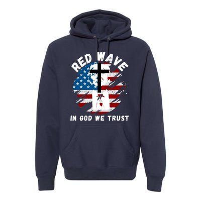 Red Wave, In God We Trust, He'll Be Back, Trump 2024, Pro Trump 45 47 Premium Hoodie