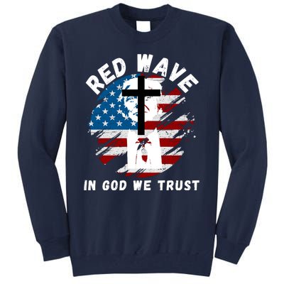 Red Wave, In God We Trust, He'll Be Back, Trump 2024, Pro Trump 45 47 Tall Sweatshirt