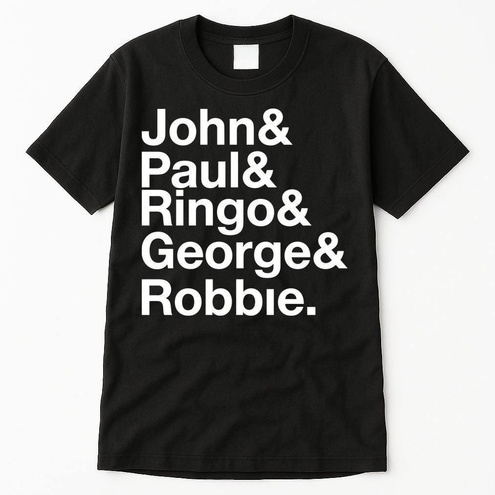 Robbie Williams John Paul Ringo George Robbie Tall T-Shirt