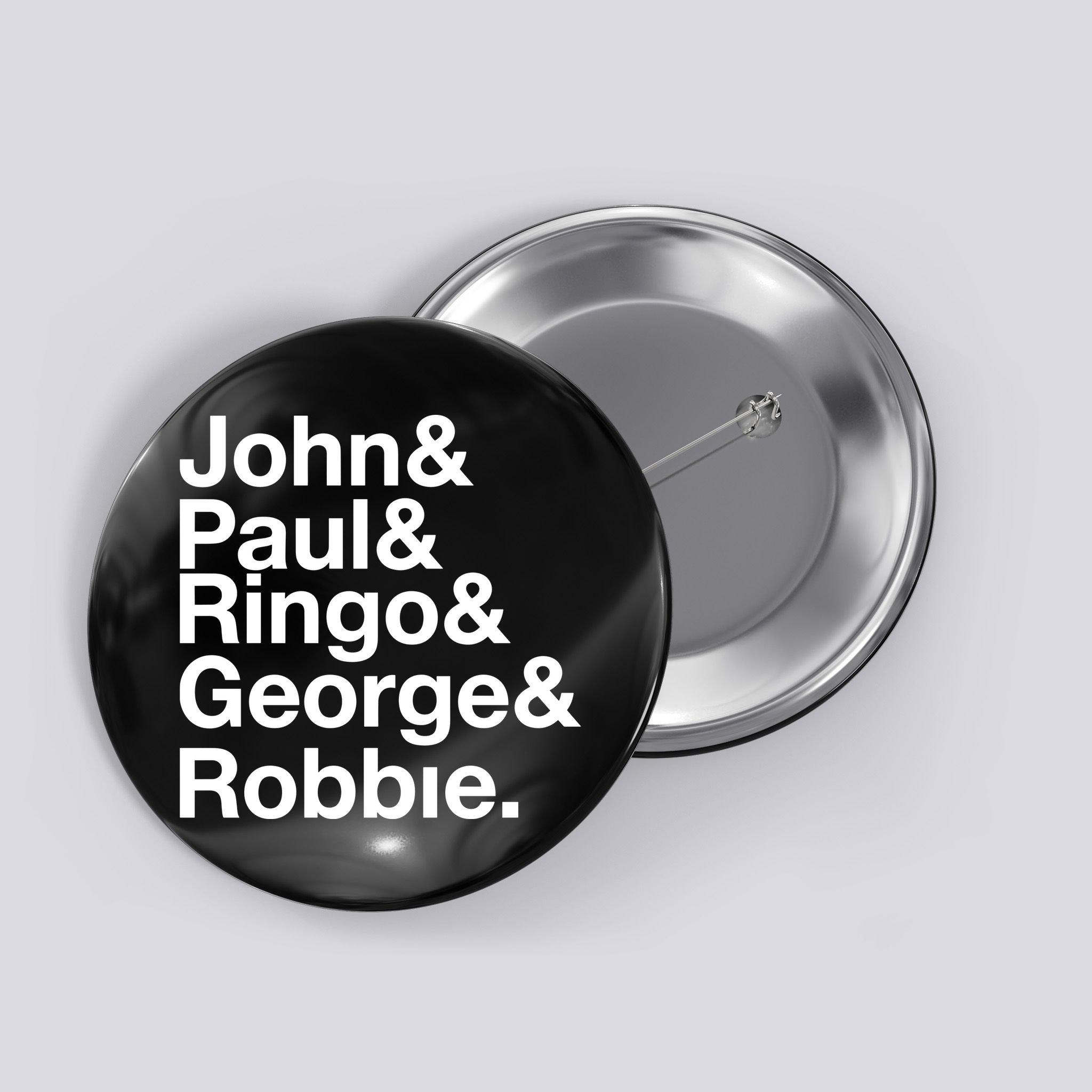 Robbie Williams John Paul Ringo George Robbie Button