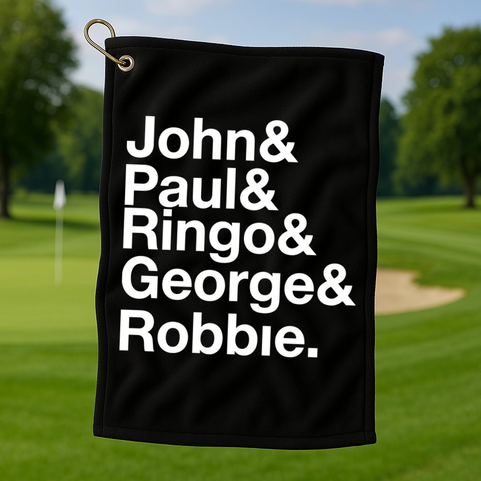Robbie Williams John Paul Ringo George Robbie Golf Towel