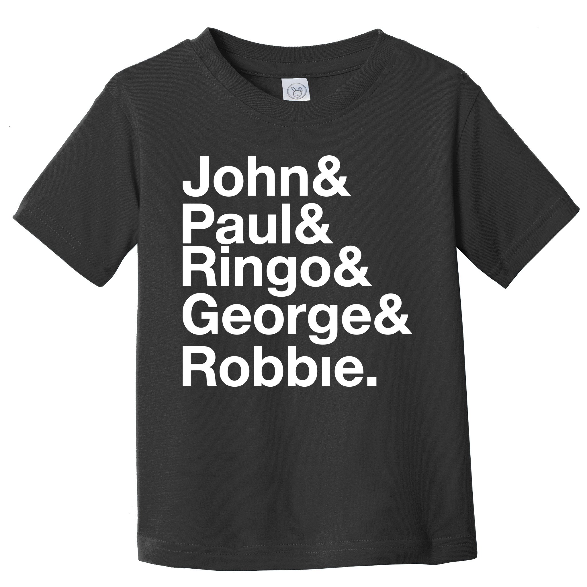 Robbie Williams John Paul Ringo George Robbie Toddler T-Shirt