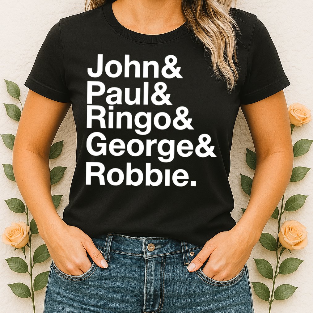 Robbie Williams John Paul Ringo George Robbie Womens T-Shirt
