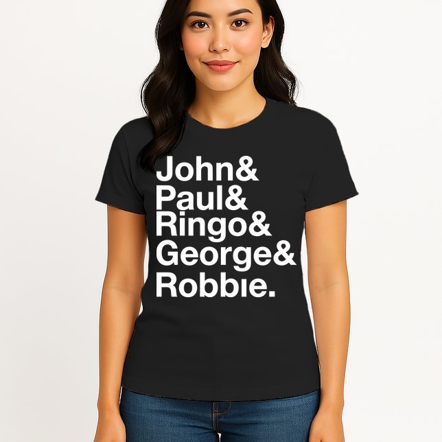 Robbie Williams John Paul Ringo George Robbie Womens T-Shirt
