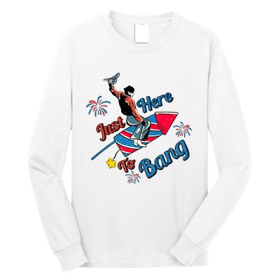 Retro Western Just Here To Bang 4th Of July Gift Long Sleeve Shirt