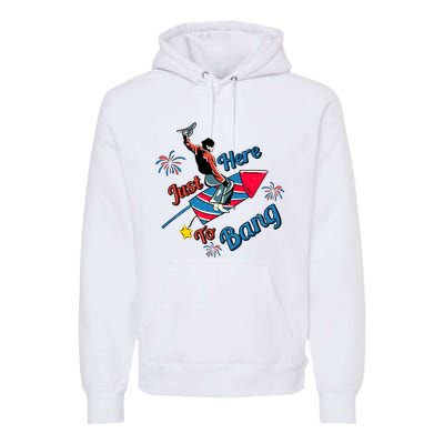 Retro Western Just Here To Bang 4th Of July Gift Premium Hoodie