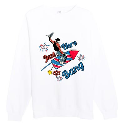 Retro Western Just Here To Bang 4th Of July Gift Premium Crewneck Sweatshirt