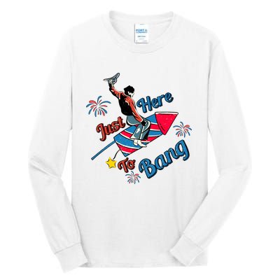 Retro Western Just Here To Bang 4th Of July Gift Tall Long Sleeve T-Shirt