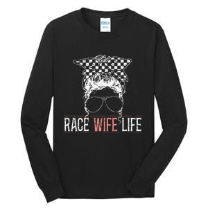 Race Wife Life Motorsport Circuit Racing Car Race Tall Long Sleeve T-Shirt