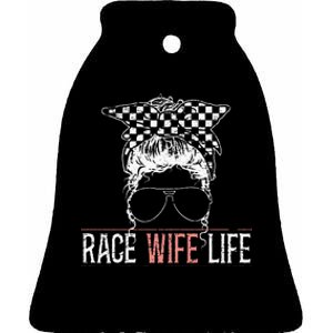 Race Wife Life Motorsport Circuit Racing Car Race Ceramic Bell Ornament