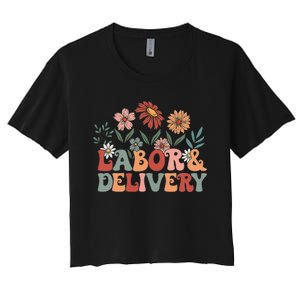 Retro Wildflowers Labor And Delivery Nurse Back To School Women's Crop Top Tee