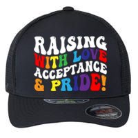 Raising With Love Acceptance And Pride Groovy Lgbtq Flexfit Unipanel Trucker Cap