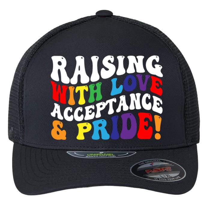 Raising With Love Acceptance And Pride Groovy Lgbtq Flexfit Unipanel Trucker Cap