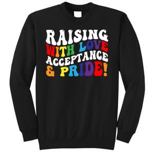 Raising With Love Acceptance And Pride Groovy Lgbtq Sweatshirt