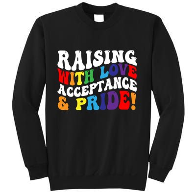Raising With Love Acceptance And Pride Groovy Lgbtq Sweatshirt
