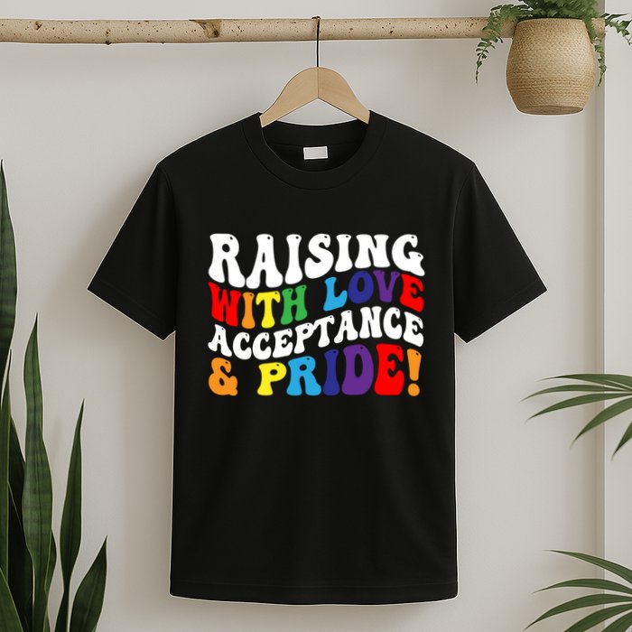 Raising With Love Acceptance And Pride Groovy Lgbtq T-Shirt