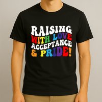 Raising With Love Acceptance And Pride Groovy Lgbtq T-Shirt