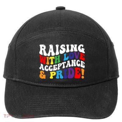 Raising With Love Acceptance And Pride Groovy Lgbtq 7-Panel Snapback Hat