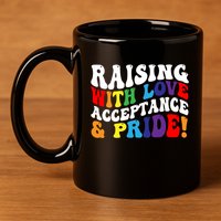 Raising With Love Acceptance And Pride Groovy Lgbtq 11oz C Handle Ceramic Mug