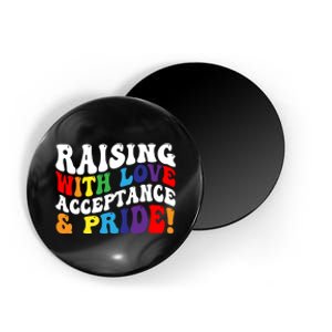 Raising With Love Acceptance And Pride Groovy Lgbtq Magnet