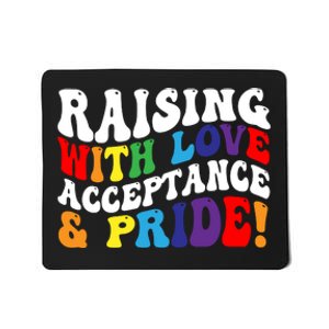 Raising With Love Acceptance And Pride Groovy Lgbtq Mousepad