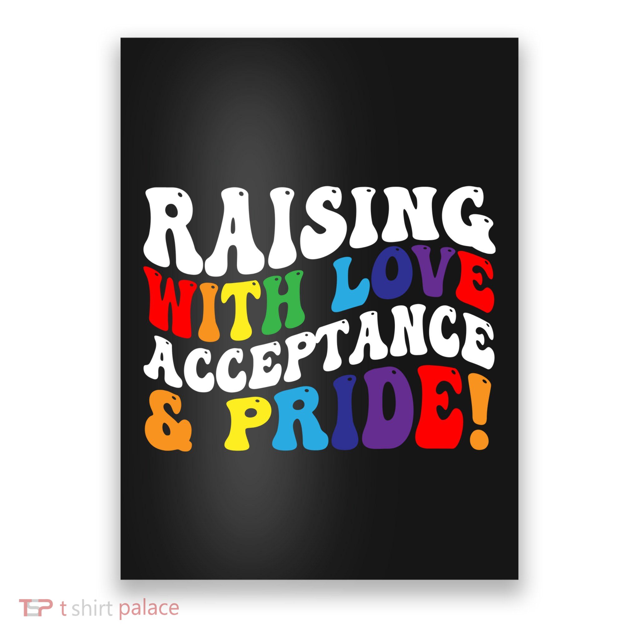 Raising With Love Acceptance And Pride Groovy Lgbtq Poster