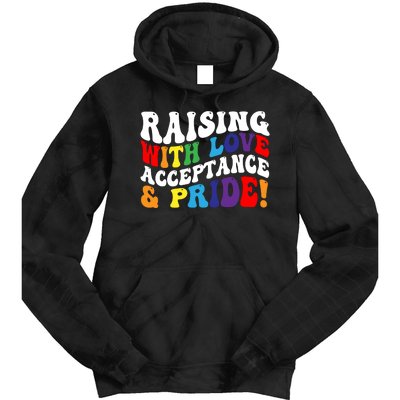 Raising With Love Acceptance And Pride Groovy Lgbtq Tie Dye Hoodie