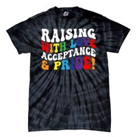 Raising With Love Acceptance And Pride Groovy Lgbtq Tie-Dye T-Shirt