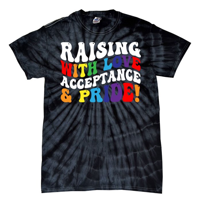 Raising With Love Acceptance And Pride Groovy Lgbtq Tie-Dye T-Shirt