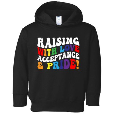 Raising With Love Acceptance And Pride Groovy Lgbtq Toddler Hoodie