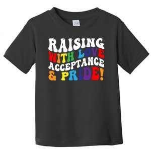 Raising With Love Acceptance And Pride Groovy Lgbtq Toddler T-Shirt