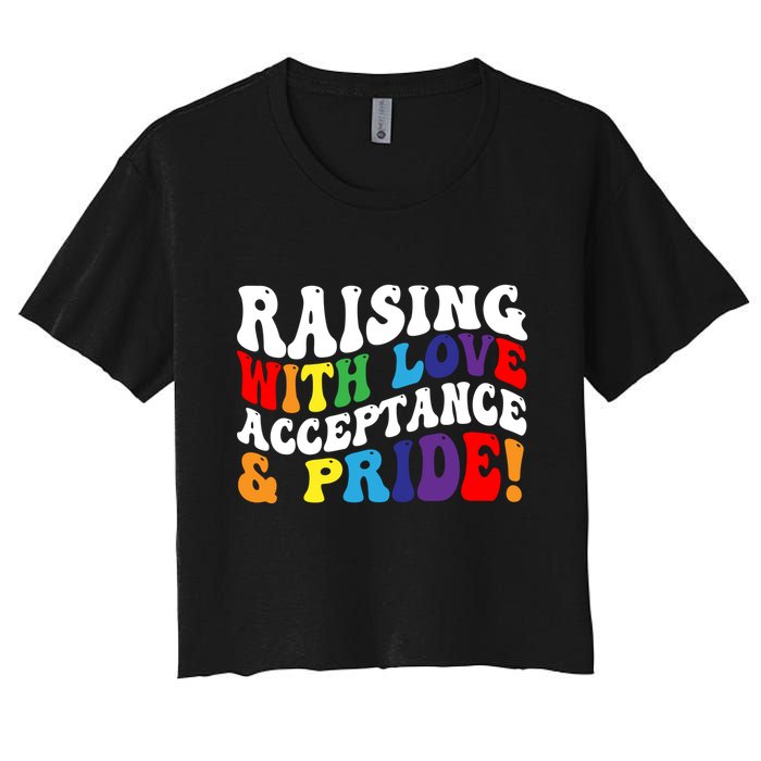 Raising With Love Acceptance And Pride Groovy Lgbtq Women's Crop Top Tee