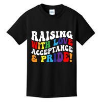 Raising With Love Acceptance And Pride Groovy Lgbtq Kids T-Shirt