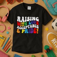 Raising With Love Acceptance And Pride Groovy Lgbtq Kids T-Shirt