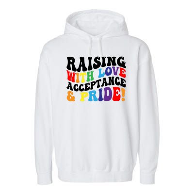 Raising With Love Acceptance And Pride Groovy Lgbtq Garment-Dyed Fleece Hoodie