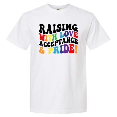 Raising With Love Acceptance And Pride Groovy Lgbtq Garment-Dyed Heavyweight T-Shirt