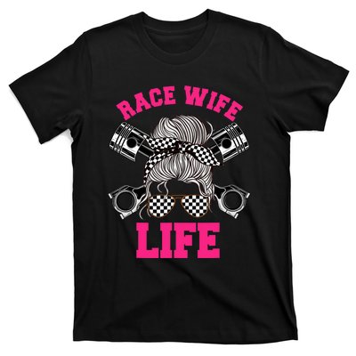 Race Wife Life Dirt Track Racing Racer Bike Car MX T-Shirt