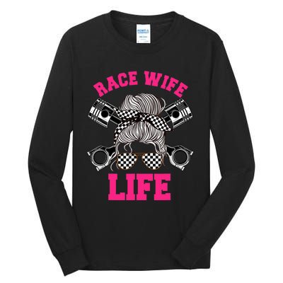 Race Wife Life Dirt Track Racing Racer Bike Car MX Tall Long Sleeve T-Shirt