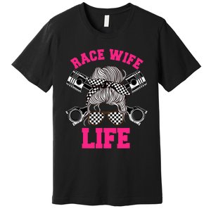 Race Wife Life Dirt Track Racing Racer Bike Car MX Premium T-Shirt