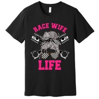 Race Wife Life Dirt Track Racing Racer Bike Car MX Premium T-Shirt