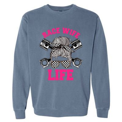 Race Wife Life Dirt Track Racing Racer Bike Car MX Garment-Dyed Sweatshirt