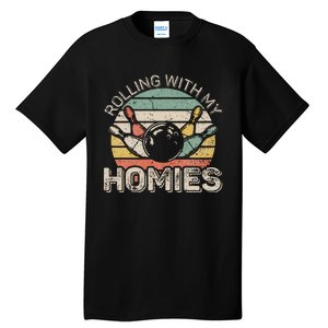 Rolling With My Homies Retro Bowling Bowler Tall T-Shirt